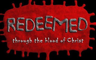 Redeemed by the blood of Jesus